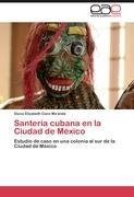 Santería cubana en la Ciudad de México