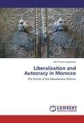 Liberalization and Autocracy in Morocco