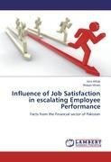 Influence of Job Satisfaction in escalating Employee Performance