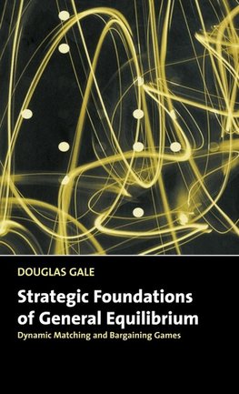 Strategic Foundations of General Equilibrium