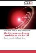 Monitor para neutrones con detector de  Au-197