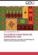 La cultura como tema de calidad de vida