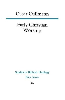 Early Christian Worship