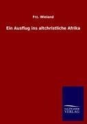 Ein Ausflug ins altchristliche Afrika