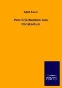 Vom Griechentum zum Christentum