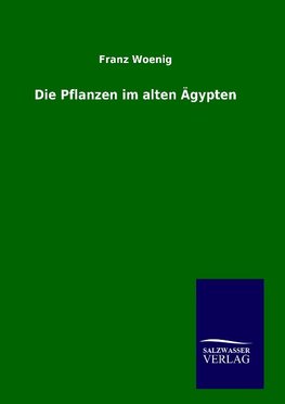 Die Pflanzen im alten Ägypten