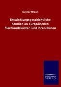 Entwicklungsgeschichtliche Studien an europäischen Flachlandsküsten und ihren Dünen