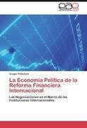 La Economía Política de la Reforma Financiera Internacional