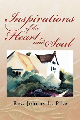 Inspirations of the Heart and Soul