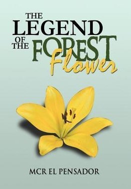 The Legend of the Forest Flower