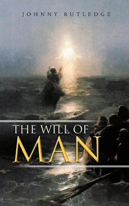 The Will of Man