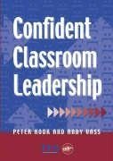 Hook, P: Confident Classroom Leadership