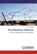 The Palestinian Dilemma