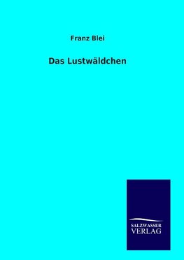 Das Lustwäldchen