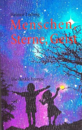 Menschen, Sterne, Geist