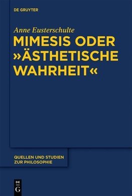 Mimesis oder "ästhetische Wahrheit"