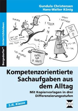 Kompetenzorientierte Sachaufgaben aus dem Alltag