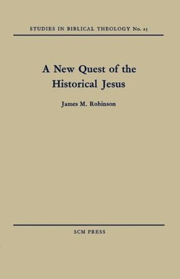 A New Quest of the Historical Jesus