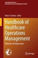 Handbook of Healthcare Operations Management