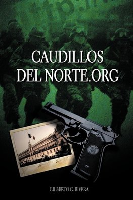 Caudillosdelnorte.Org