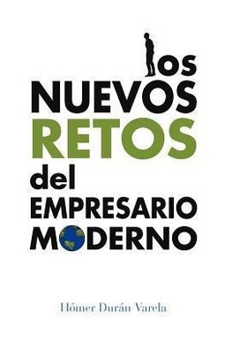 Los Nuevos Retos del Empresario Moderno