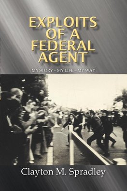 Exploits of a Federal Agent