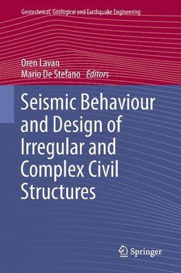 Seismic Behaviour and Design of Irregular and Complex Civil Structures