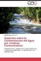 Aspectos sobre la Contaminación del Agua por residuos Farmacéuticos