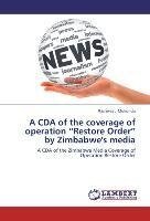 A CDA of the coverage of operation "Restore Order" by Zimbabwe's media