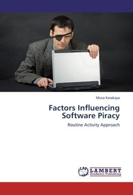 Factors Influencing Software Piracy