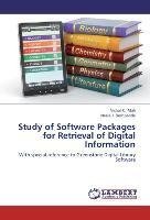 Study of Software Packages for Retrieval of Digital Information