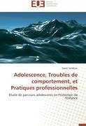 Adolescence, Troubles de comportement, et Pratiques professionnelles