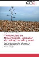 Tiempo Libre en Universitarios, indicador de calidad de vida y salud