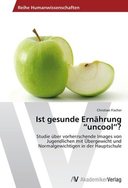 Ist gesunde Ernährung "uncool"?