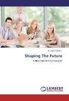 Shaping The Future