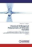 Classical Orthogonal Polynomials of Discrete Variable