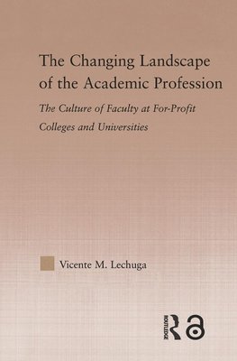 The Changing Landscape of the Academic Profession