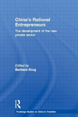 Krug, B: China's Rational Entrepreneurs