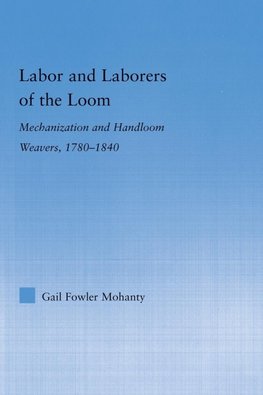 Labor and Laborers of the Loom