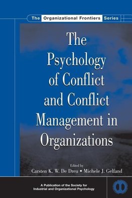 The Psychology of Conflict and Conflict Management in Organi