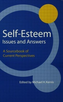 Kernis, M: Self-Esteem Issues and Answers