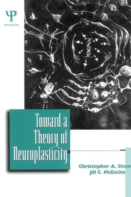 Shaw, C: Toward a Theory of Neuroplasticity