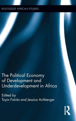 The Political Economy of Development and Underdevelopment in Africa