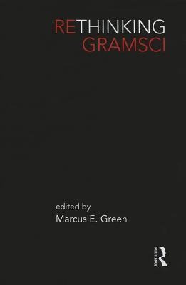 Green, M: Rethinking Gramsci