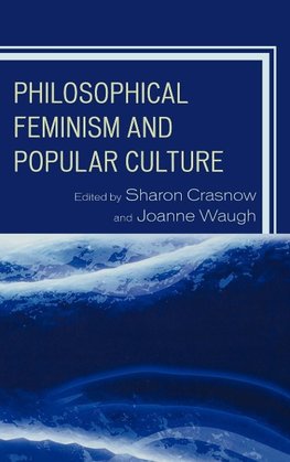 Philosophical Feminism and Popular Culture