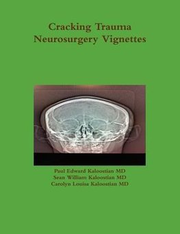 Cracking Trauma Neurosurgery Vignettes