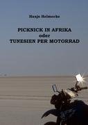 Picknick in Afrika oder Tunesien per Motorrad