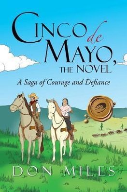 Cinco de Mayo, the Novel