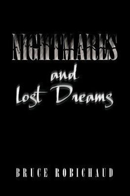 Nightmares and Lost Dreams