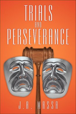 Trials and Perseverance